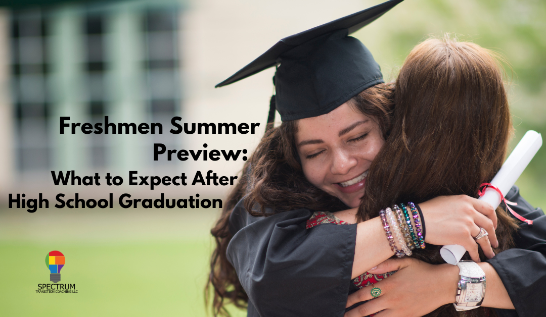 Freshman Summer Preview: What to Expect after High School Graduation