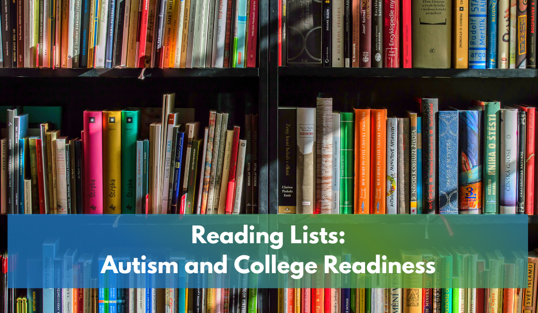 Reading Lists: Autism and College Readingess