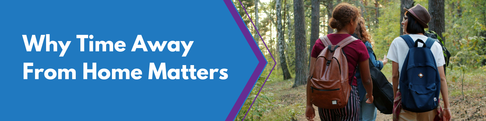 Why-TIme-Away-From-Home-Matters